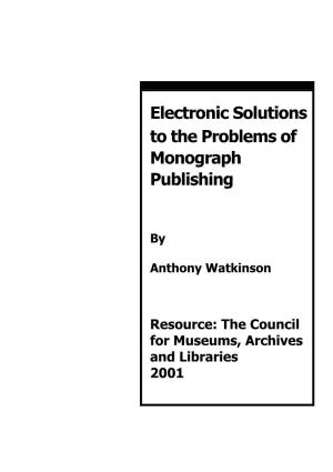 Electronic Solutions to the Problems of Monograph Publishing