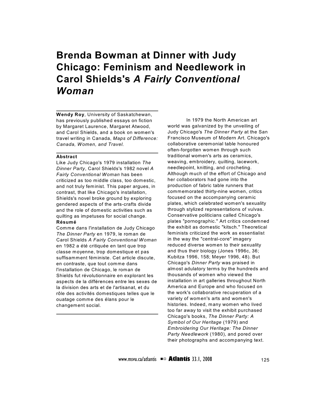 Brenda Bowman at Dinner with Judy Chicago: Feminism and Needlework in Carol Shields's a Fairly Conventional Woman