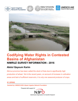 Codifying Water Rights in Contested Basins of Afghanistan NIMRUZ SURVEY INFORMATION - 2016 Abdul Qayeum Karim