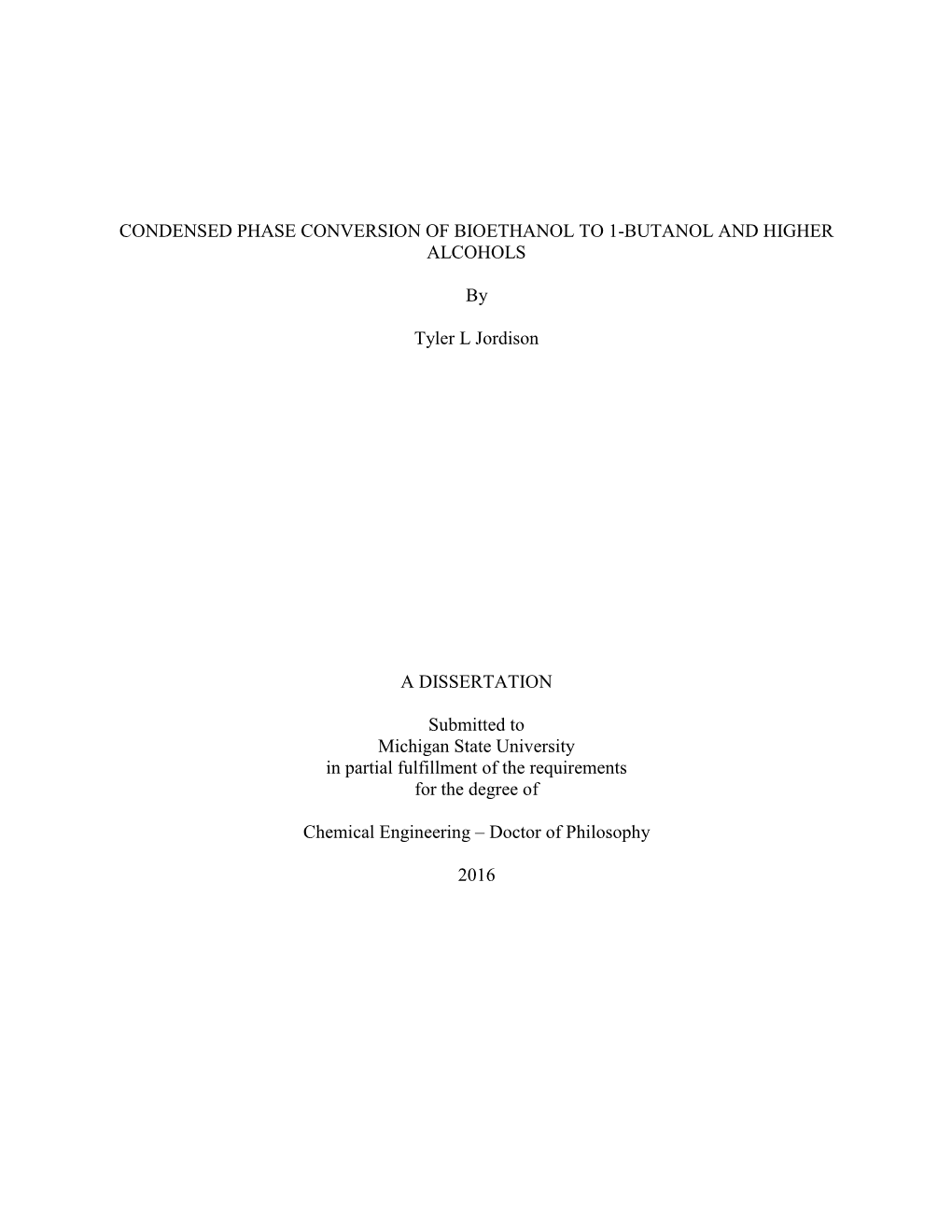 Condensed Phase Conversion of Bioethanol to 1-Butanol and Higher Alcohols