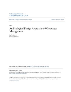 An Ecological Design Approach to Wastewater Management Sacha Lozano University of Vermont