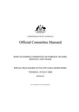Official Hansard for 29 July 2008 for Inquiry Into RAAF F1-11 Deseal