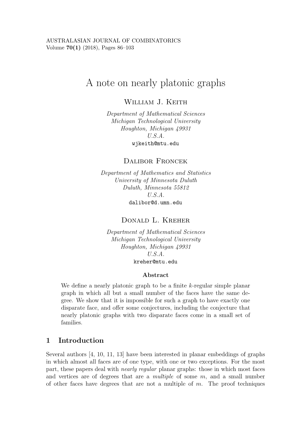 A Note on Nearly Platonic Graphs