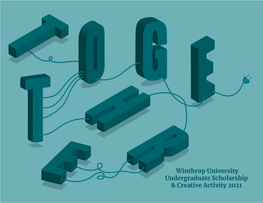 Undergraduate Scholarship and Creative Activity 2021