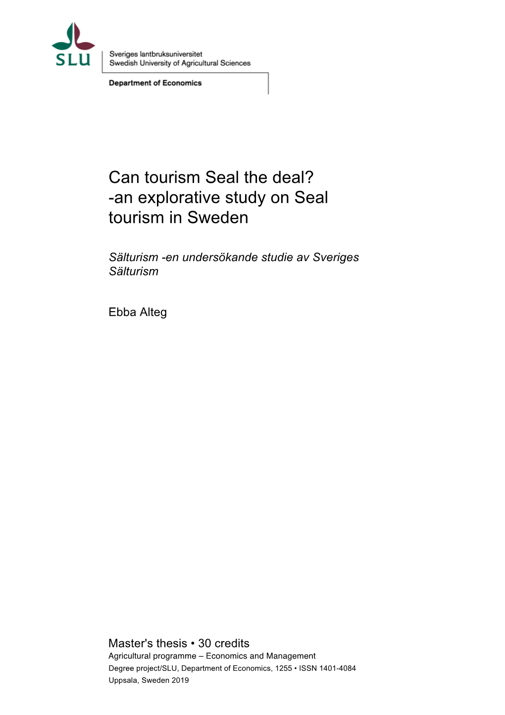 Can Tourism Seal the Deal? -An Explorative Study on Seal Tourism in Sweden