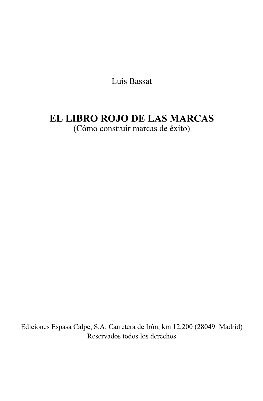 EL LIBRO ROJO DE LAS MARCAS (Cómo Construir Marcas De Éxito)