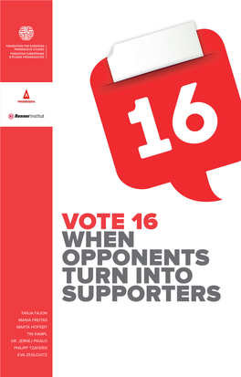 Vote 16 When Opponents Turn Into Supporters