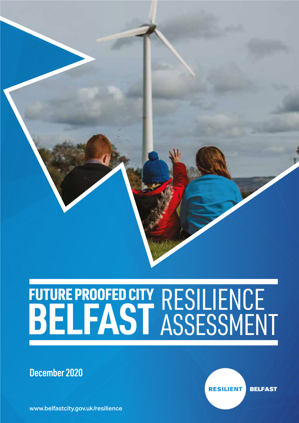 Belfast: Resilience Assessment