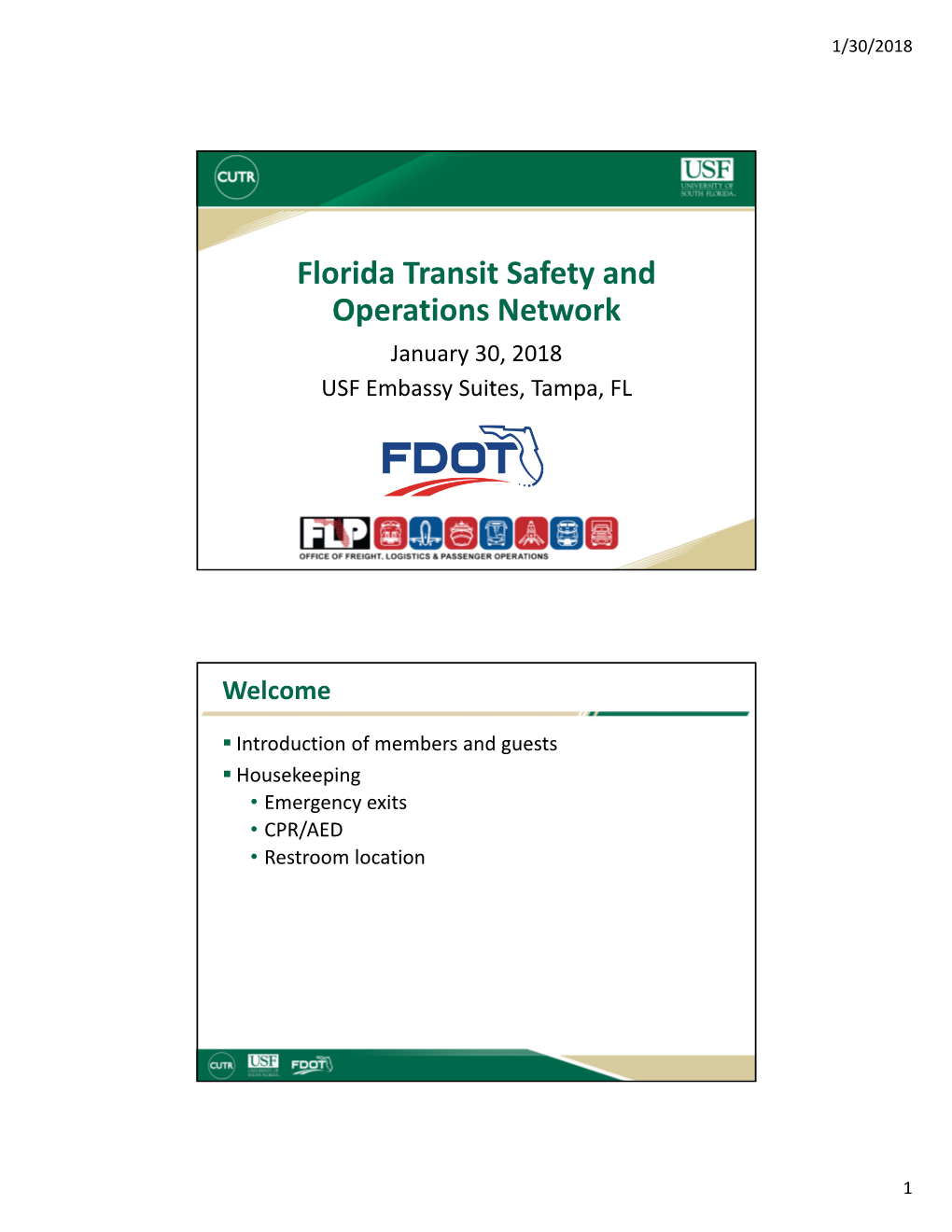 Florida Transit Safety and Operations Network January 30, 2018 USF Embassy Suites, Tampa, FL