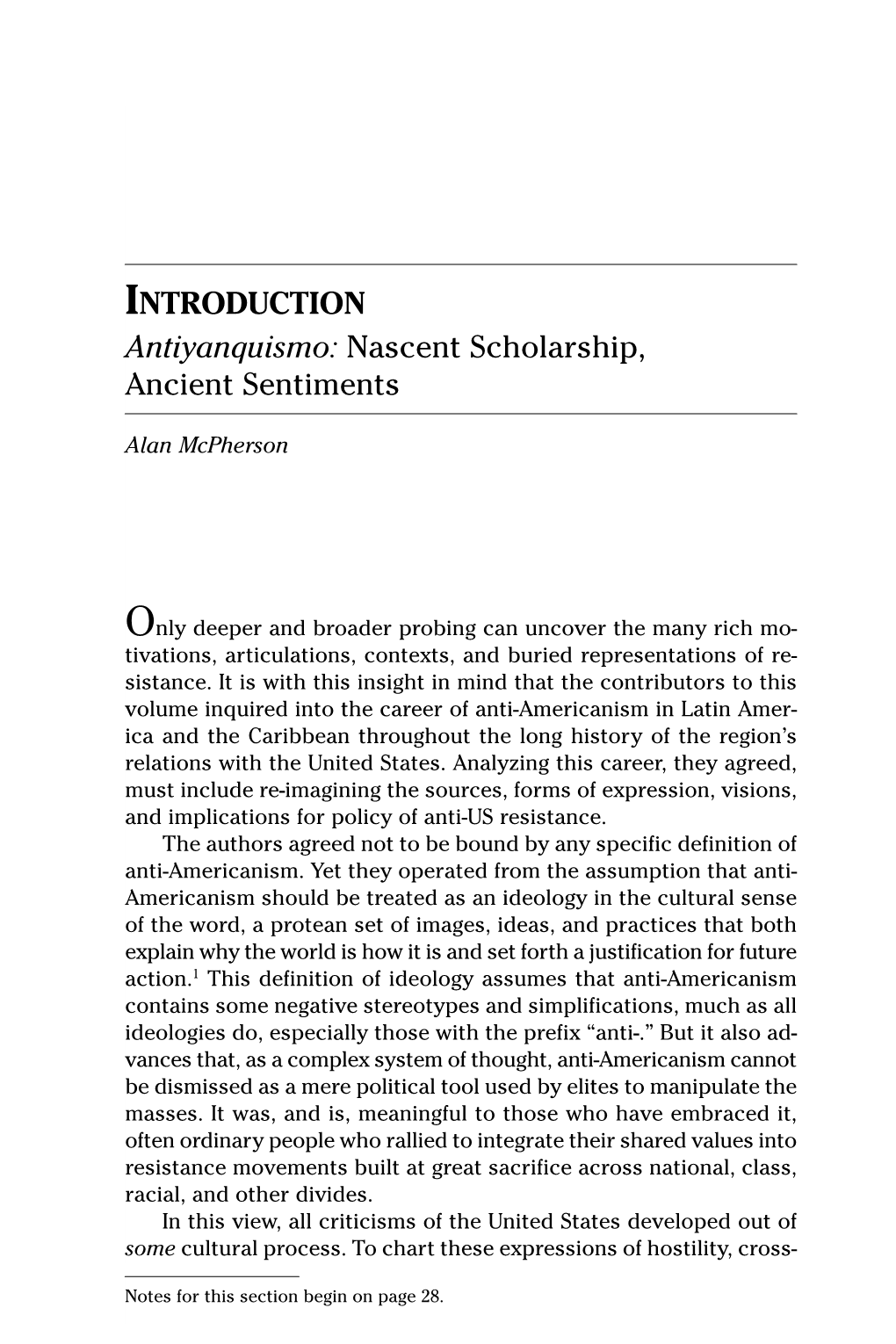 INTRODUCTION Antiyanquismo: Nascent Scholarship, Ancient Sentiments