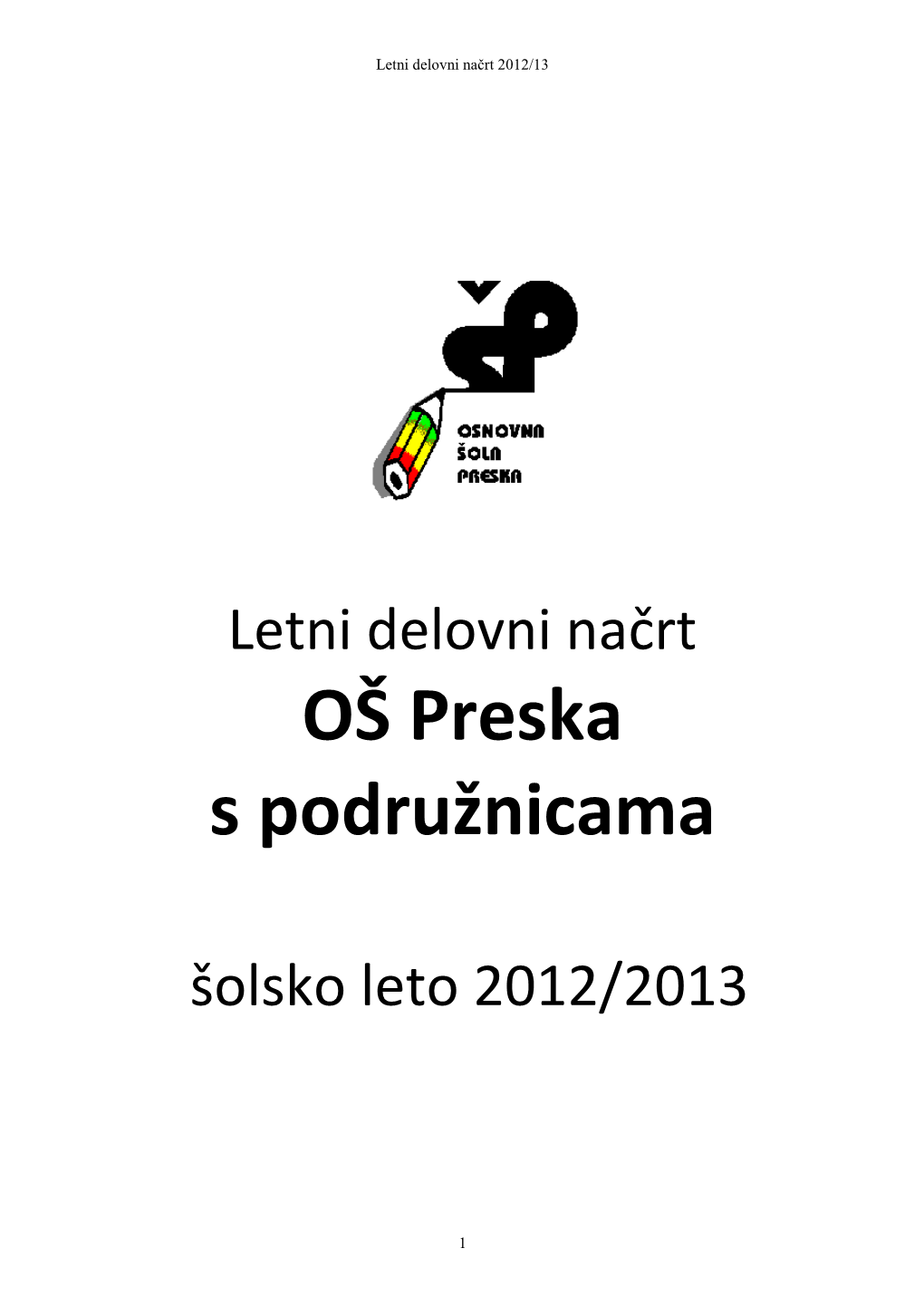 Letni Delovni Načrt Za Šolsko Leto 2012/13