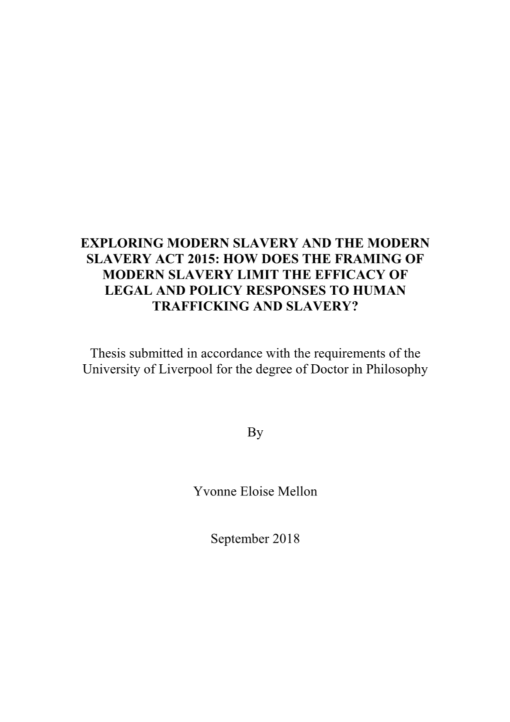 How Does the Framing of Modern Slavery Limit the Efficacy of Legal and Policy Responses to Human Trafficking and Slavery?