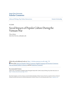 Social Impacts of Popular Culture During the Vietnam War Chris Ashton Santa Clara University, Cashton@Scu.Edu