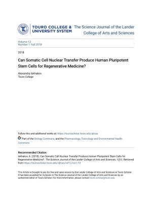 Can Somatic Cell Nuclear Transfer Produce Human Pluripotent Stem Cells for Regenerative Medicine?