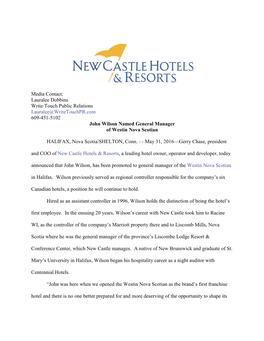 Media Contact: Lauralee Dobbins Write Touch Public Relations Lauralee@Writetouchpr.Com 609-451-5102 John Wilson Named General Manager of Westin Nova Scotian