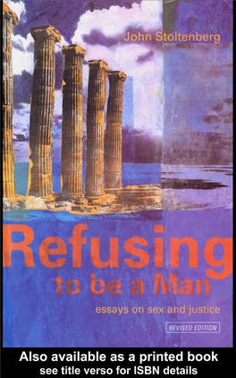 “Refusing to Be a Man: Essays on Sex and Justice” by John Stoltenberg