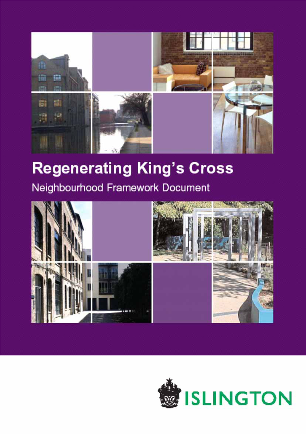 Regenerating King's Cross Neighbourhood Framework Document