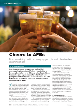 Cheers to Afbs from Remarkably Bad to an Everyday Good; How Alcohol-Free Beer Is Coming of Age
