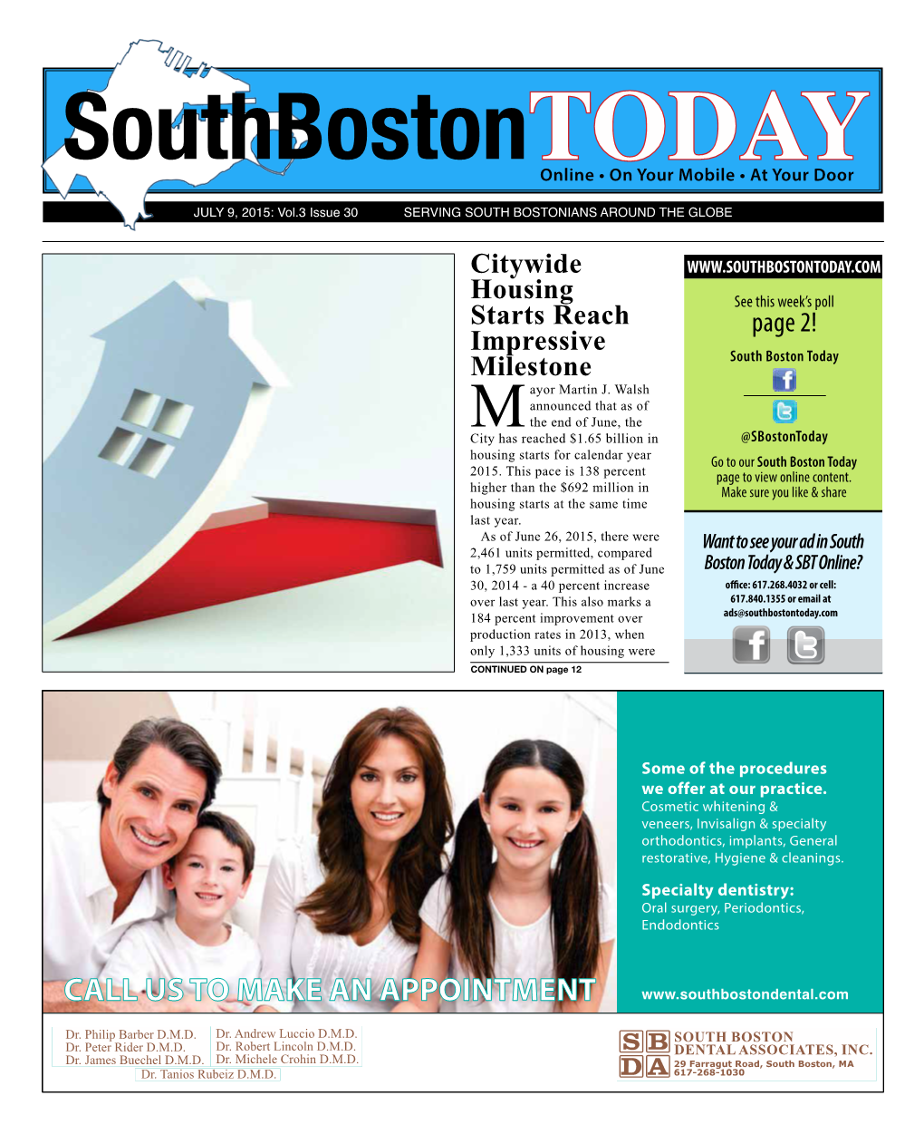 Southbostontodayonline • on Your Mobile • at Your Door JULY 9, 2015: Vol.3 Issue 30 SERVING SOUTH BOSTONIANS AROUND the GLOBE