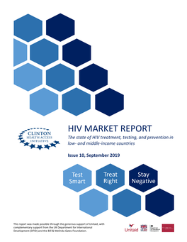 HIV MARKET REPORT the State of HIV Treatment, Testing, and Prevention in Low- and Middle-Income Countries