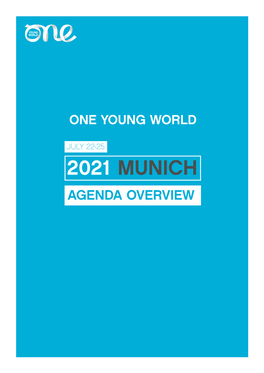 2021 Munich Agenda Overview 2021 Munich Agenda Overview
