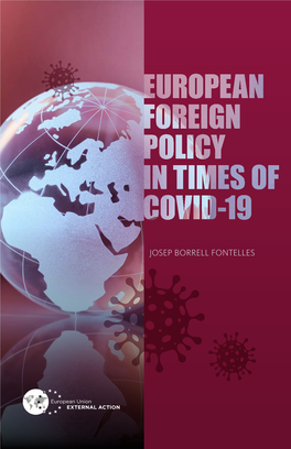 European Foreign Policy in Times of Covid-19 6 European Foreign Policy in Times of Covid-19