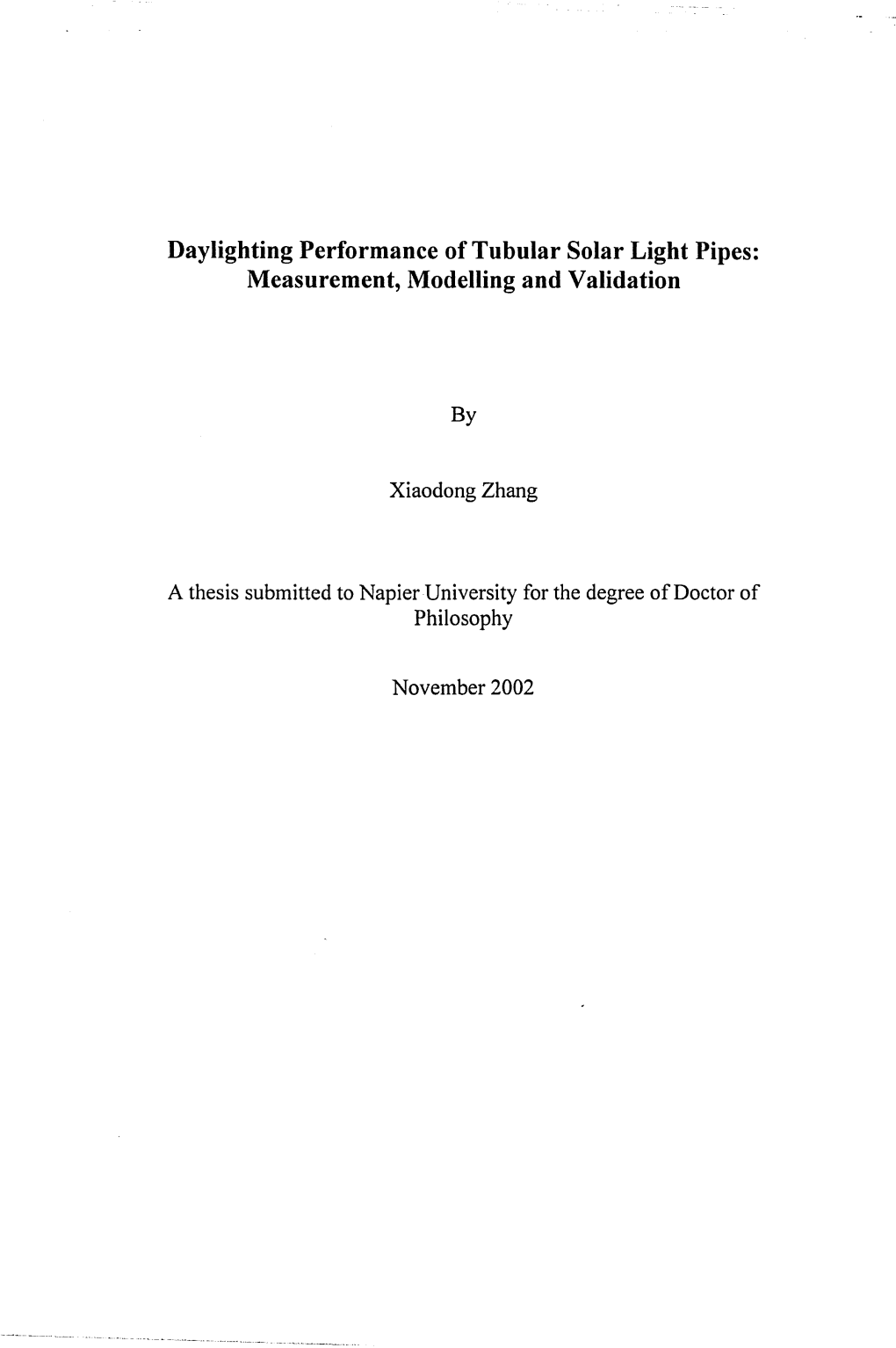 Daylighting Performance of Tubular Solar Light Pipes: Measurement, Modelling and Validation