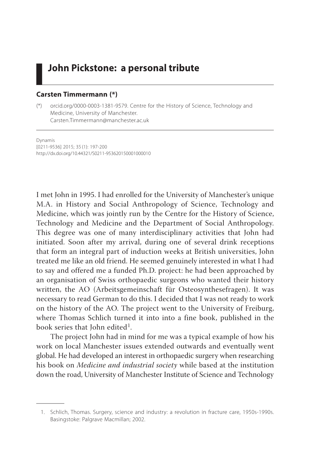 John Pickstone: a Personal Tribute