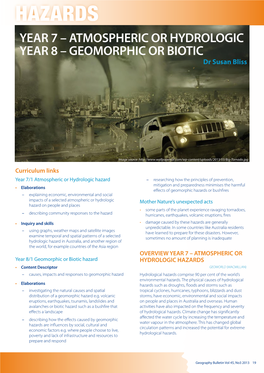 Hazards YEAR 7 – ATMOSPHERIC OR HYDROLOGIC YEAR 8 – GEOMORPHIC OR BIOTIC Dr Susan Bliss