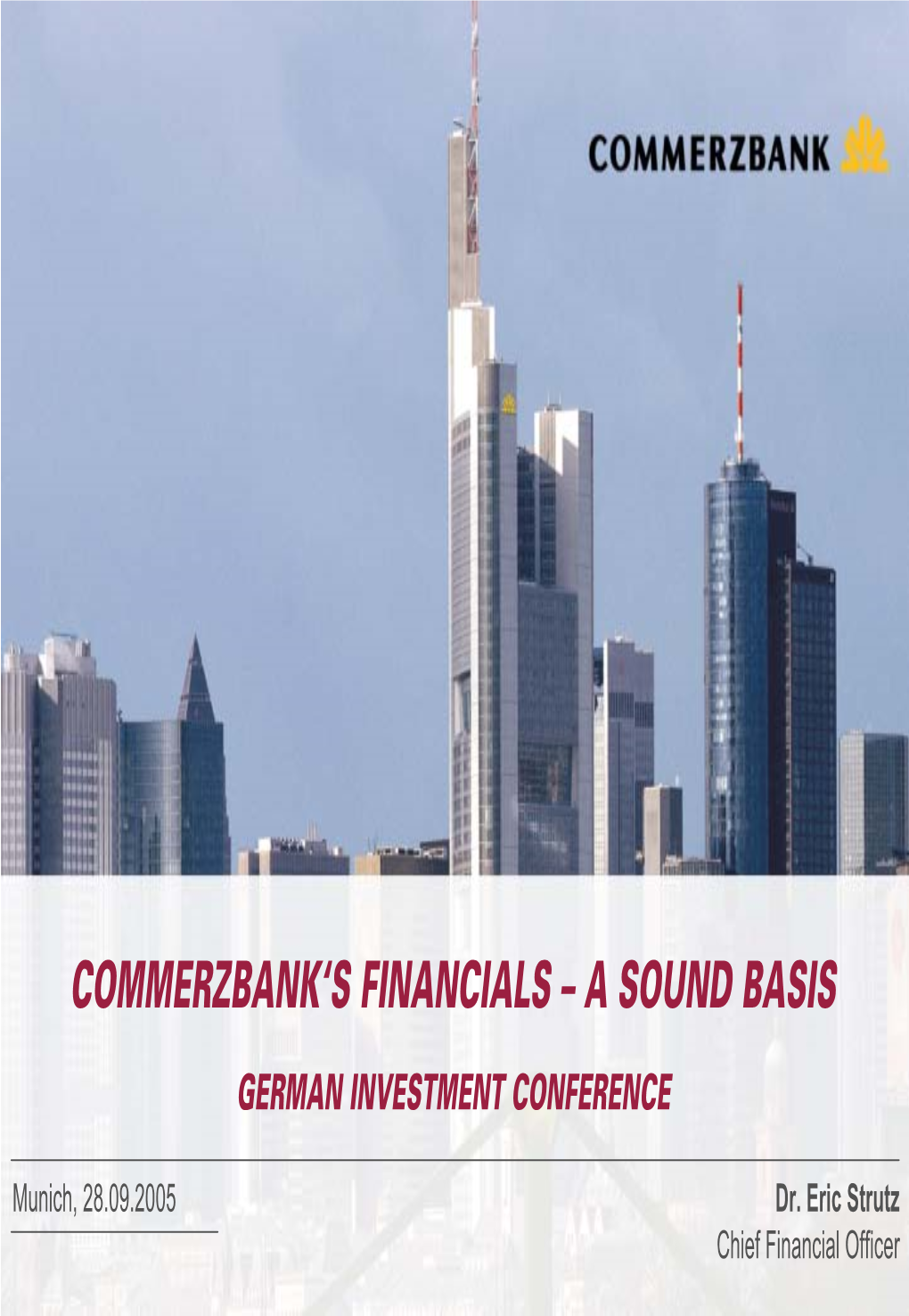 Commerzbank's Financials – a Sound Basis
