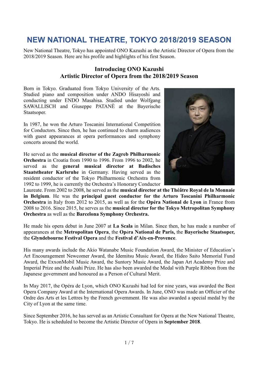 NEW NATIONAL THEATRE, TOKYO 2018/2019 SEASON New National Theatre, Tokyo Has Appointed ONO Kazushi As the Artistic Director of Opera from the 2018/2019 Season