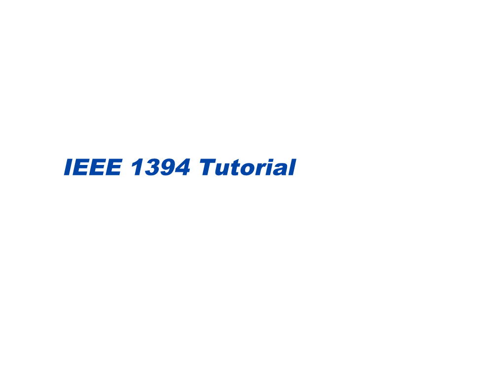 IEEE 1394 Tutorial Agenda