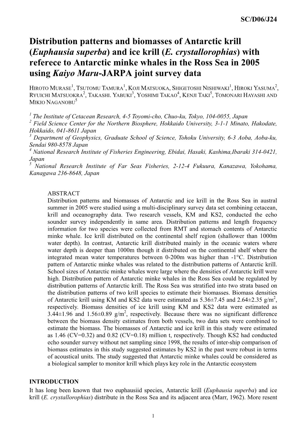 Distribution Patterns and Biomasses of Antarctic Krill (Euphausia Superba) and Ice Krill (E