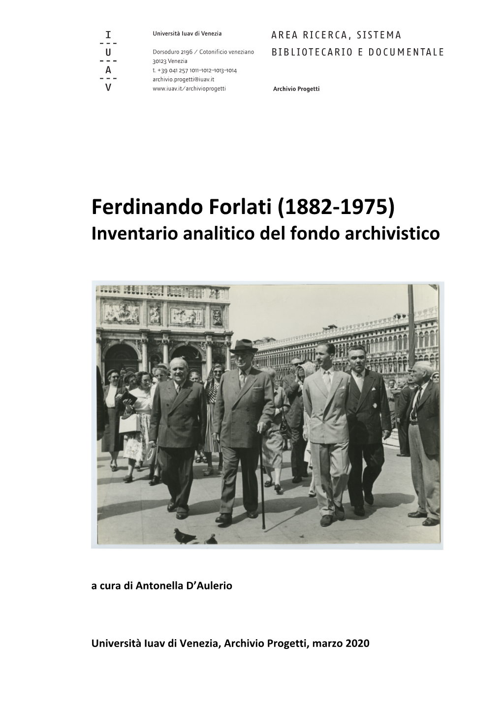 Ferdinando Forlati (1882-1975) Inventario Analitico Del Fondo Archivistico