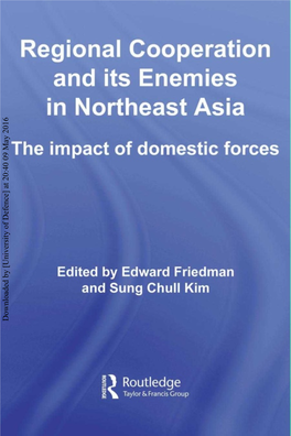 Regional Cooperation and Its Enemies in Northeast Asia: The