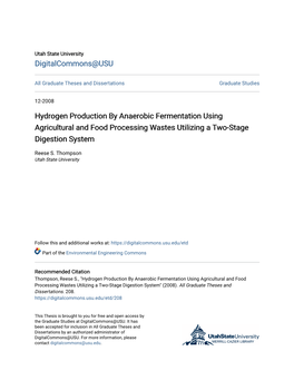 Hydrogen Production by Anaerobic Fermentation Using Agricultural and Food Processing Wastes Utilizing a Two-Stage Digestion System