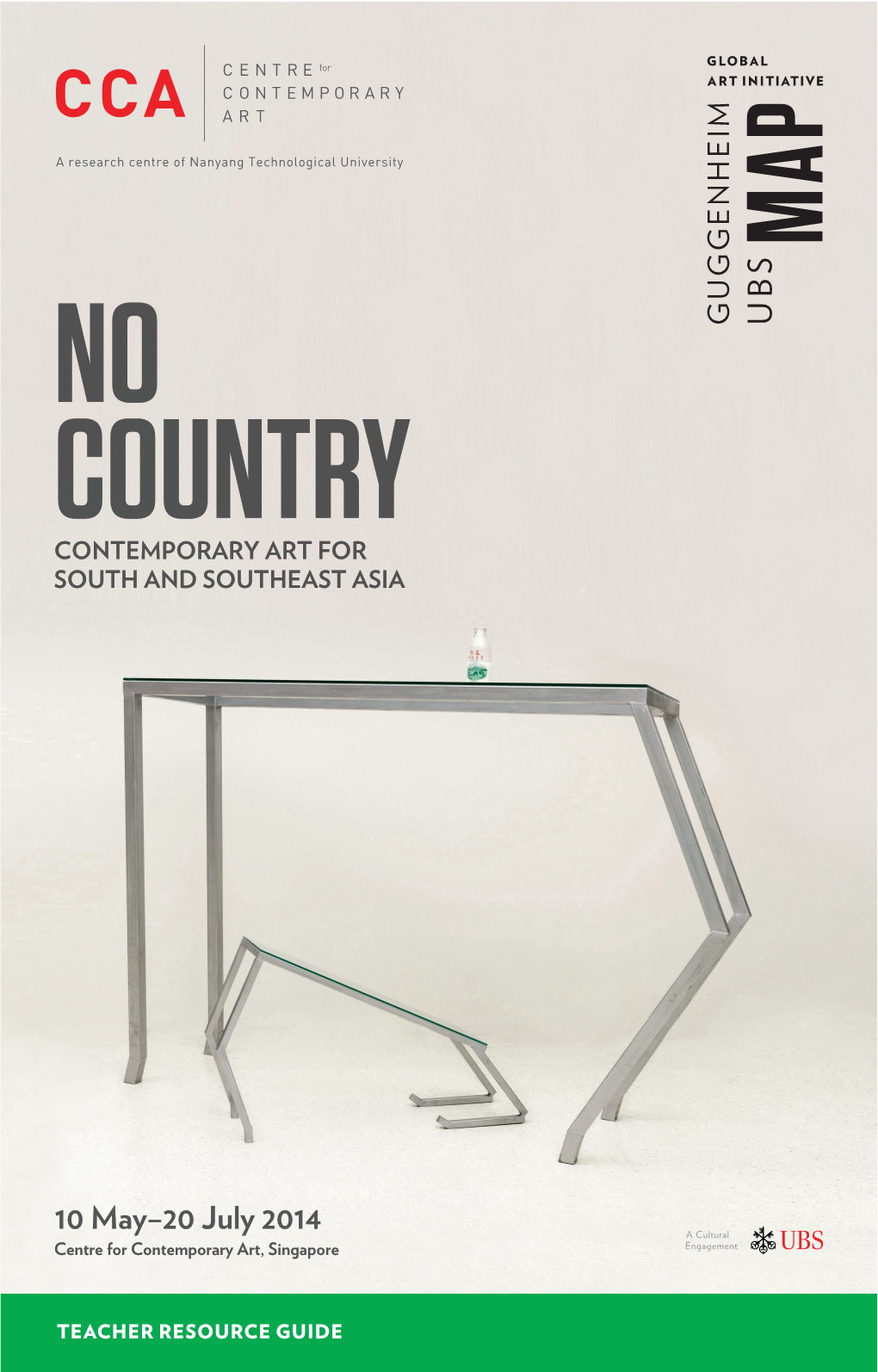 10 May–20 July 2014 Centre for Contemporary Art, Singapore