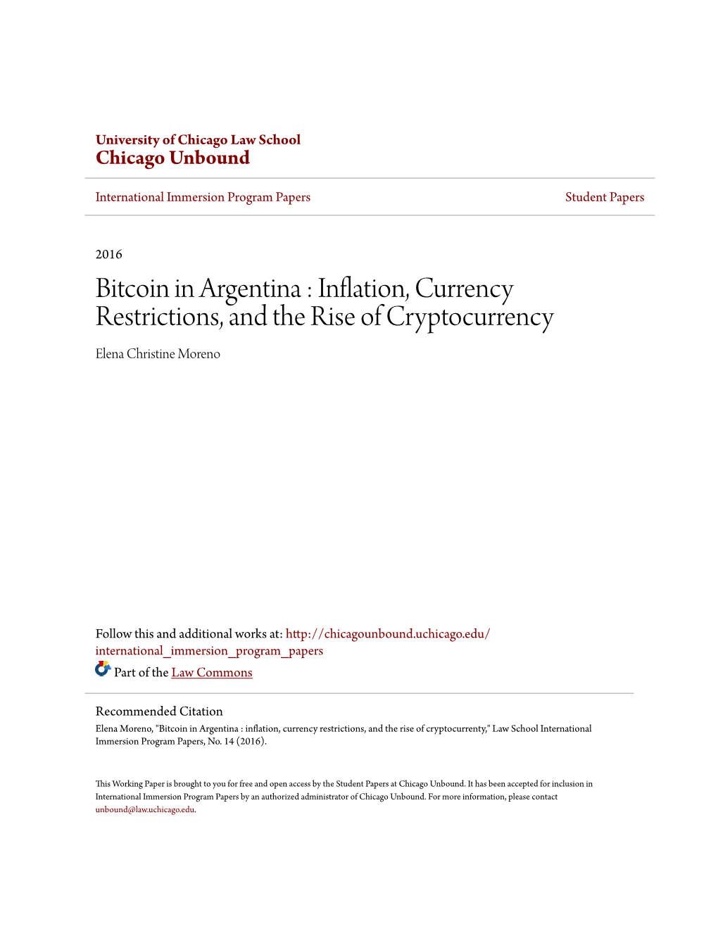 Bitcoin in Argentina : Inflation, Currency Restrictions, and the Rise of Cryptocurrency Elena Christine Moreno