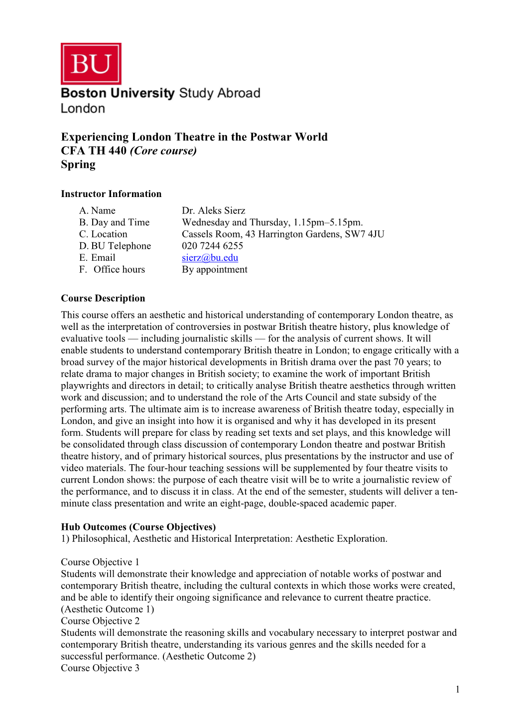 Experiencing London Theatre in the Postwar World CFA TH 440 (Core Course) Spring