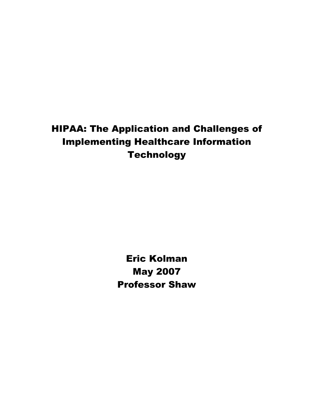 HIPAA And Its Legal Implications For Healthcare Information Technology