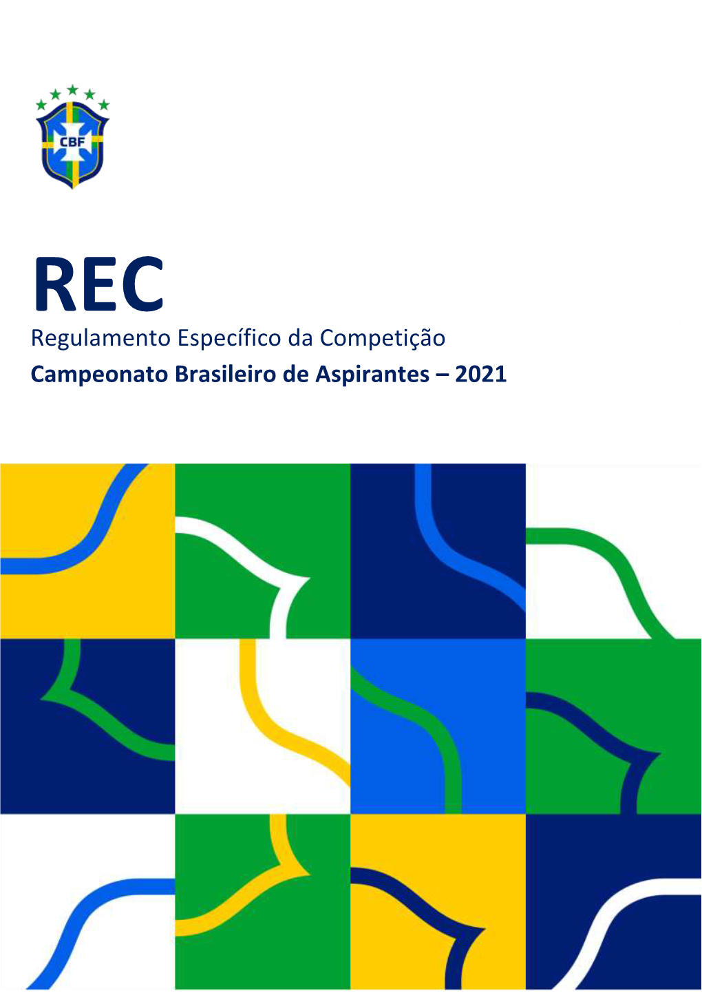 REC – Regulamento Específico Da Competição – Campeonato Brasileiro De Aspirantes 2021