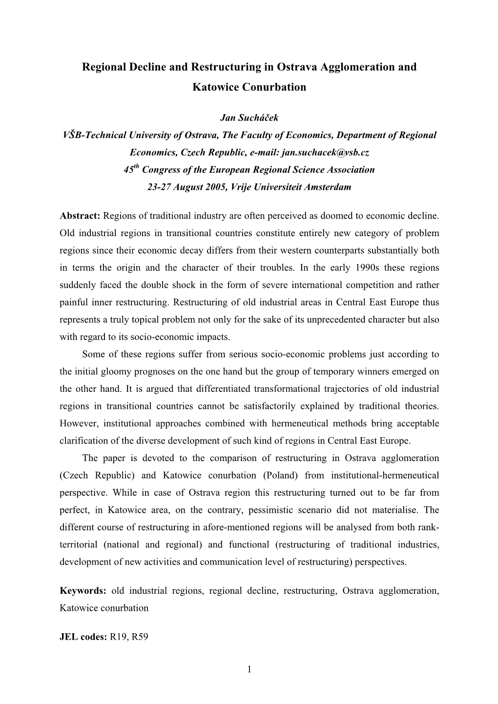 Regional Decline and Restructuring in Ostrava Agglomeration and Katowice Conurbation