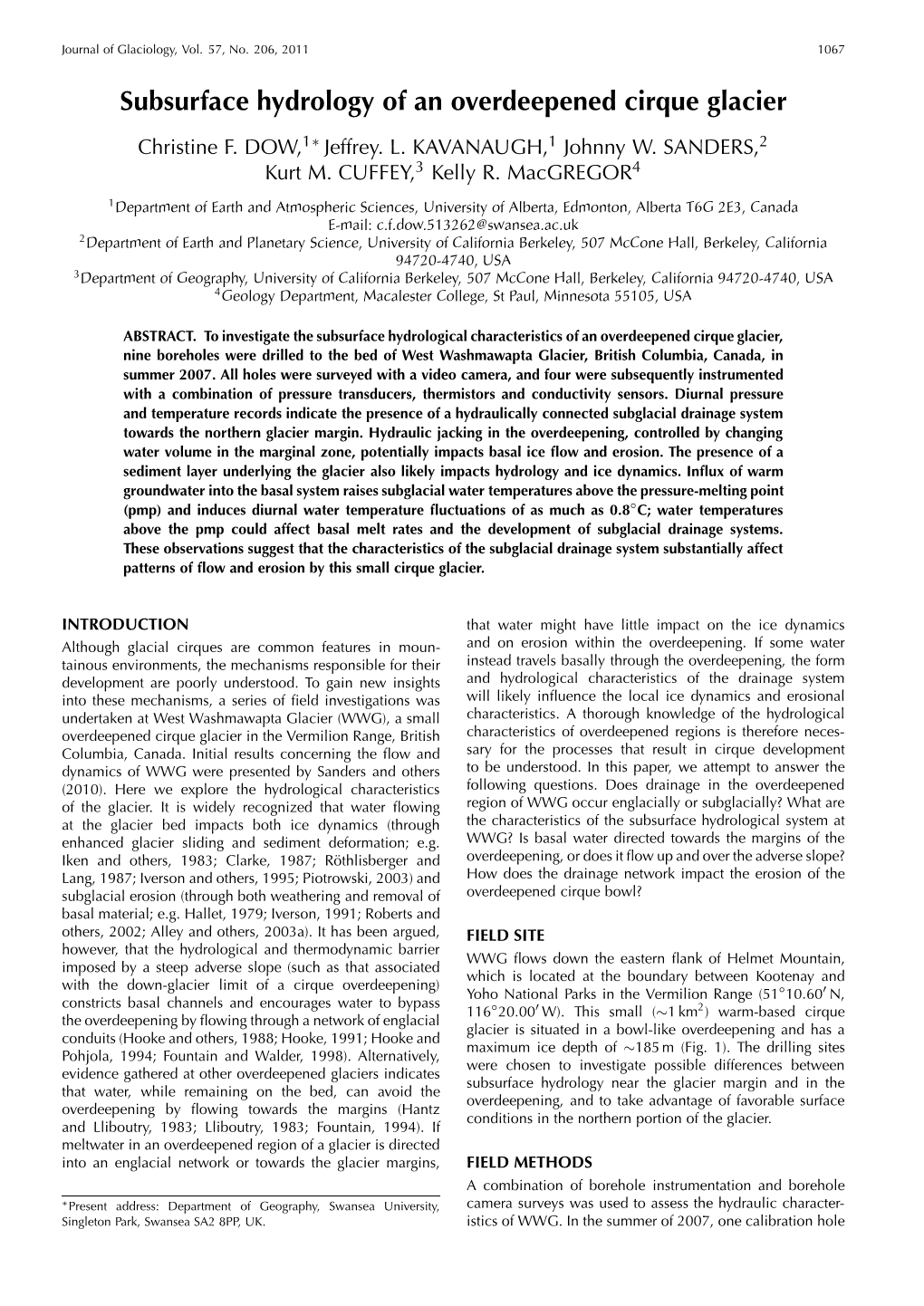 Subsurface Hydrology of an Overdeepened Cirque Glacier ∗ Christine F