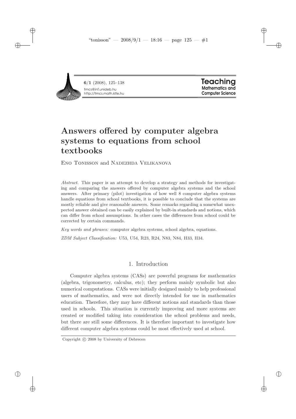 Answers Offered by Computer Algebra Systems to Equations from School