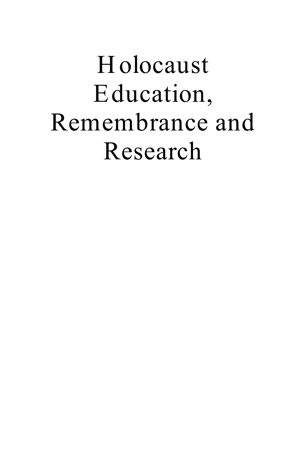 Holocaust Education, Remembrance and Research