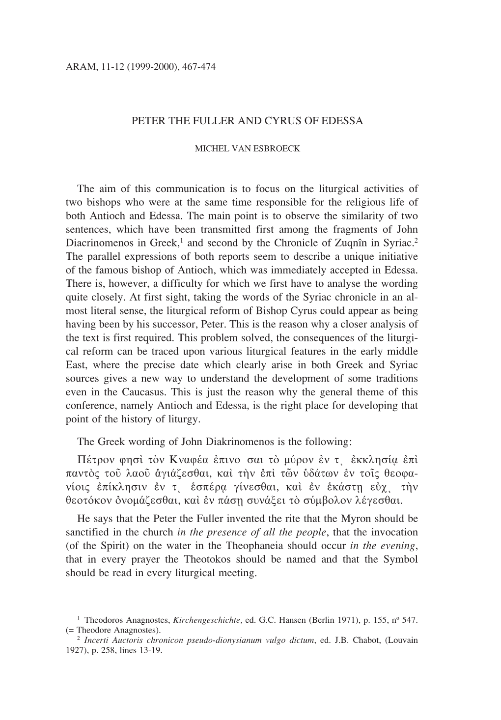 467 PETER the FULLER and CYRUS of EDESSA the Aim Of