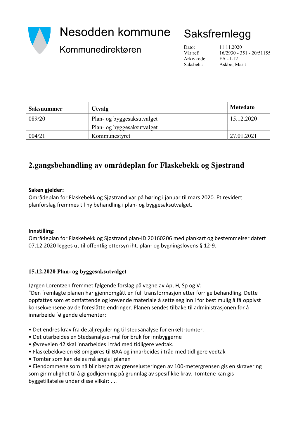 2.Gangsbehandling Av Områdeplan for Flaskebekk Og Sjøstrand