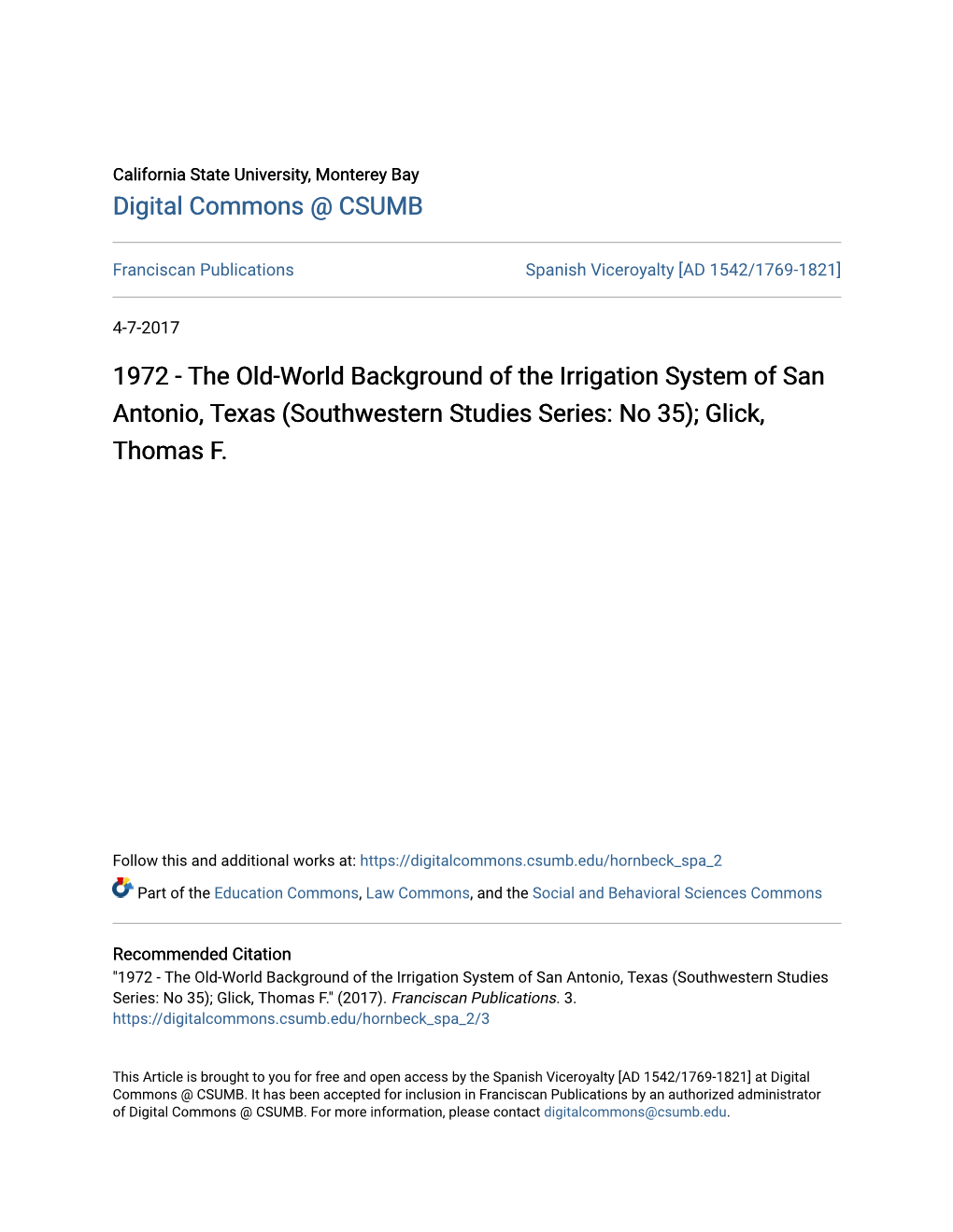 The Old-World Background of the Irrigation System of San Antonio, Texas (Southwestern Studies Series: No 35); Glick, Thomas F