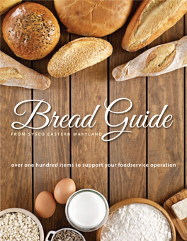 Over One Hundred Items to Support Your Foodservice Operation Bread Basket