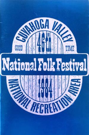 National Folk Festival Cuyahoga Valley National Recreation Area September 21 - 23, 1984